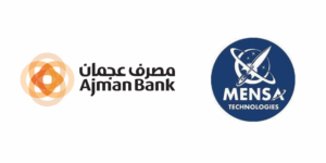 Ajman Bank Partners with MENSA Technologies...